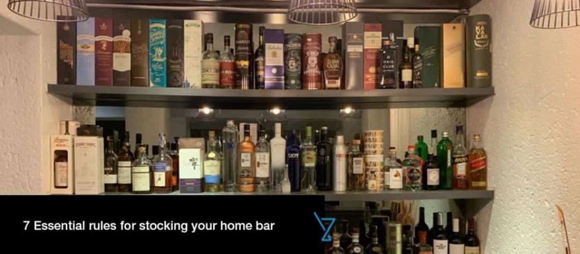 7 ESSENTIAL RULES FOR STOCKING YOUR HOME BAR
